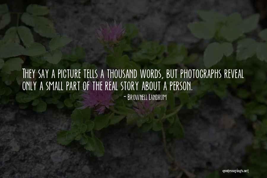 Small Stories Quotes By Brownell Landrum Small Stories Quotes By Brownell Landrum