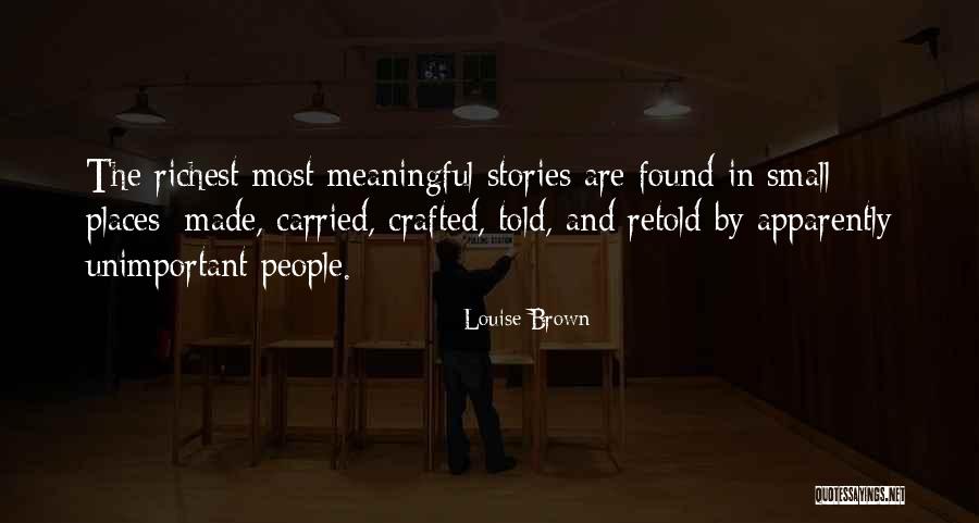Small Stories Quotes By Louise Brown Small Stories Quotes By Louise Brown