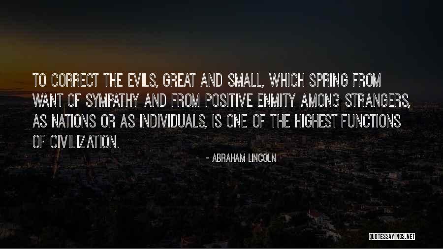 Small Sympathy Quotes By Abraham Lincoln Small Sympathy Quotes By Abraham Lincoln