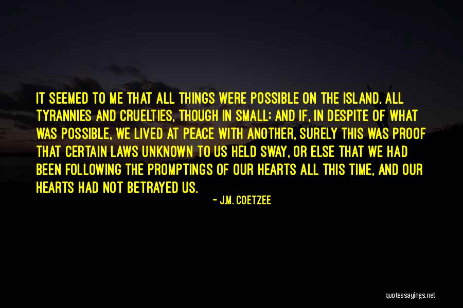Small Sympathy Quotes By J.M. Coetzee Small Sympathy Quotes By J.M. Coetzee