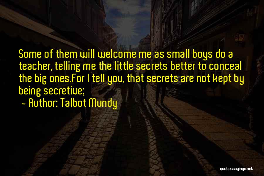 Small Things Being Big Quotes By Talbot Mundy