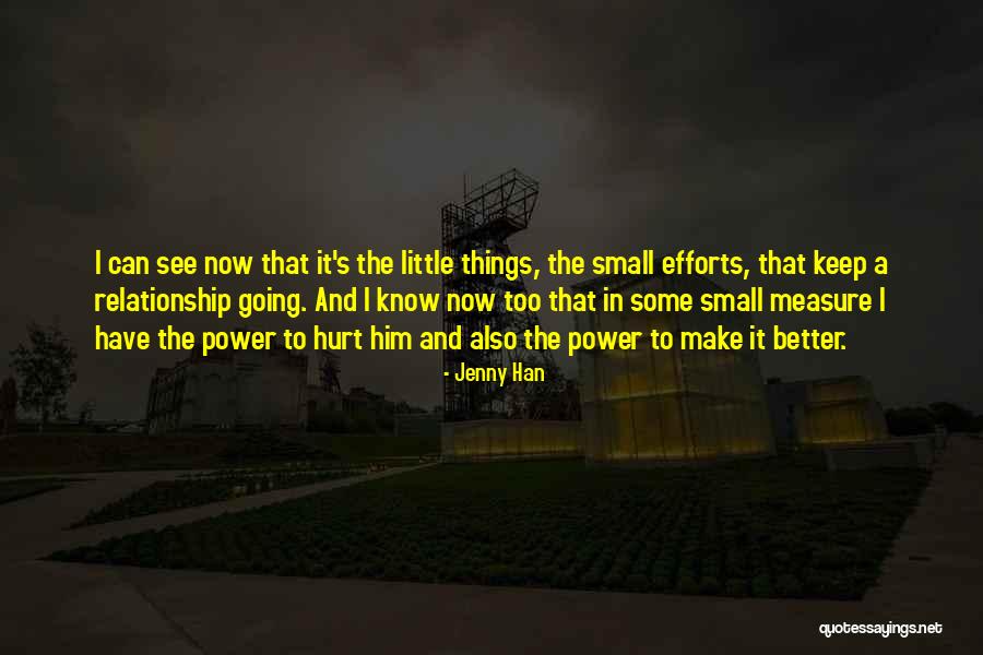 Small Things Can Hurt Quotes By Jenny Han Small Things Can Hurt Quotes By Jenny Han