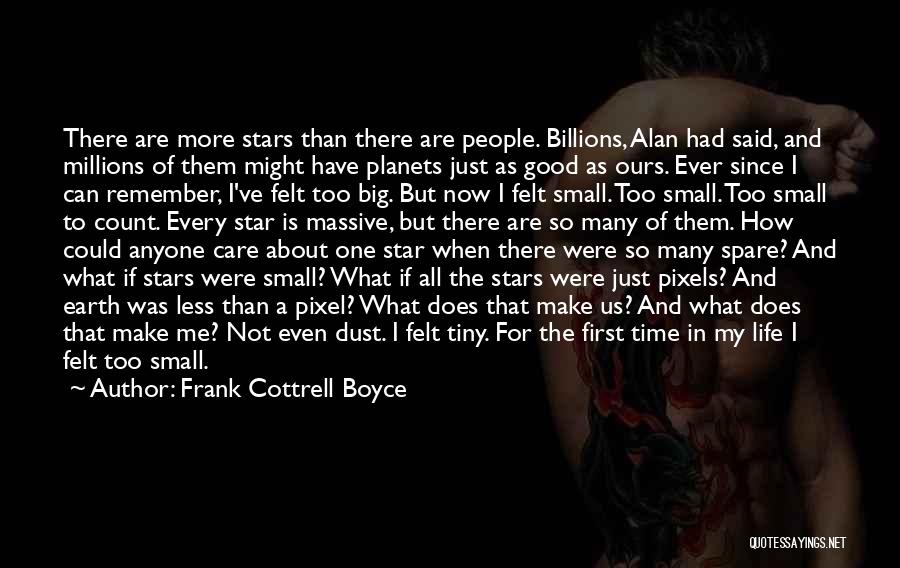 Small Things Count Quotes By Frank Cottrell Boyce