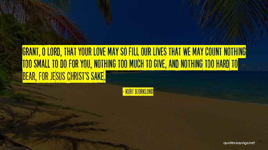 Small Things Count Quotes By Kurt Bjorklund Small Things Count Quotes By Kurt Bjorklund