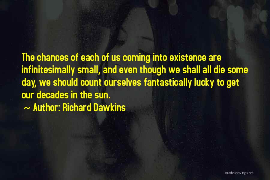 Small Things Count Quotes By Richard Dawkins