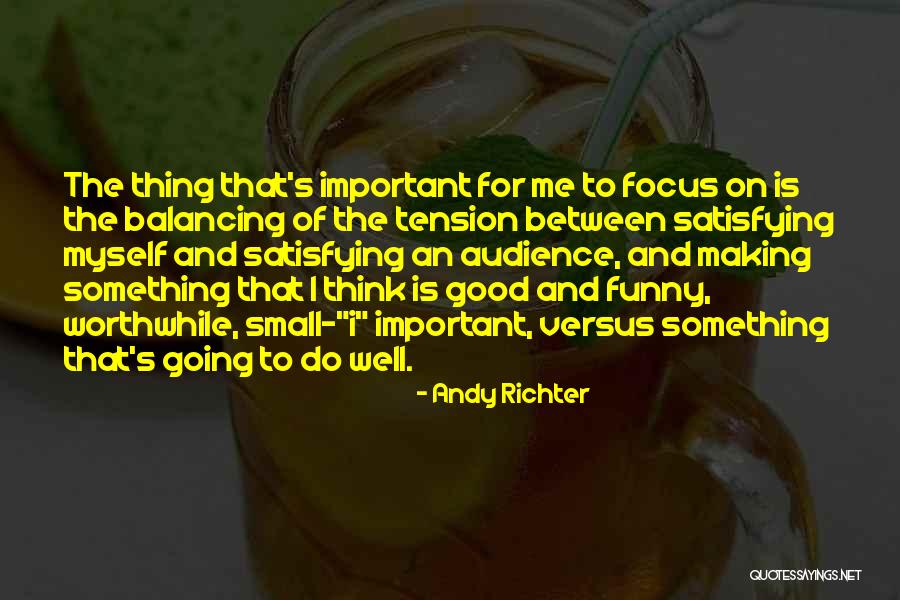 Small Things Funny Quotes By Andy Richter