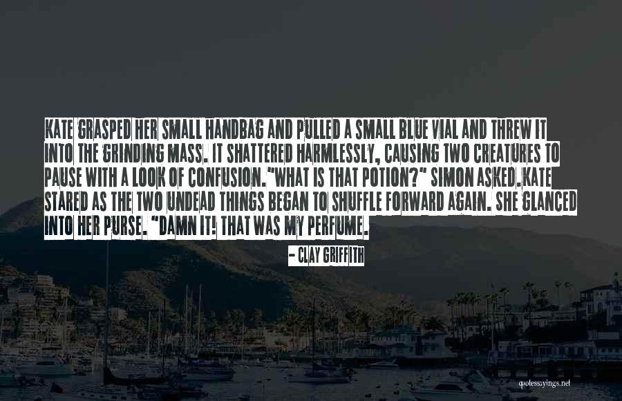 Small Things Funny Quotes By Clay Griffith Small Things Funny Quotes By Clay Griffith