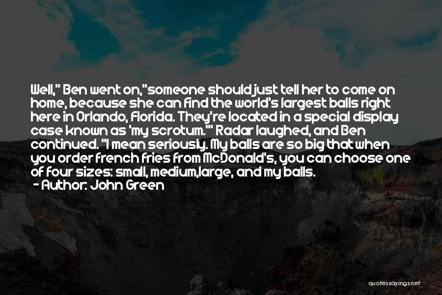 Small Things Funny Quotes By John Green