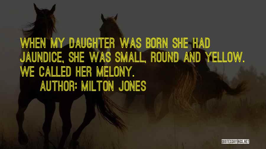 Small Things Funny Quotes By Milton Jones