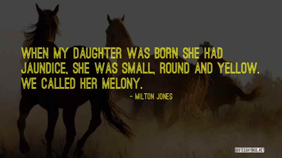 Small Things Funny Quotes By Milton Jones