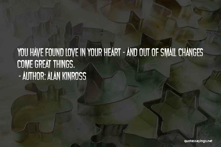 Small Things In Love Quotes By Alan Kinross