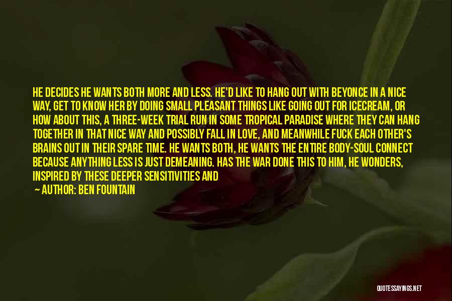 Small Things In Love Quotes By Ben Fountain