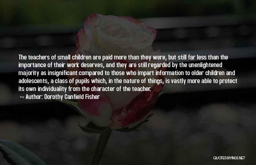 Small Things In Nature Quotes By Dorothy Canfield Fisher