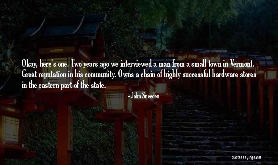 Small Town Community Quotes By John Sneeden Small Town Community Quotes By John Sneeden