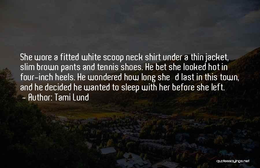 Small Town Funny Quotes By Tami Lund