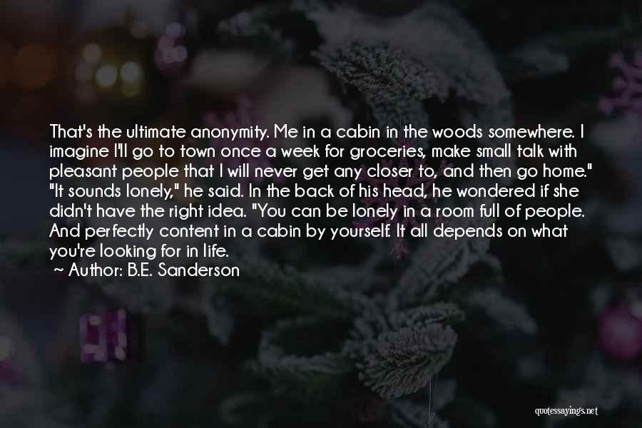 Small Town Life Quotes By B.E. Sanderson