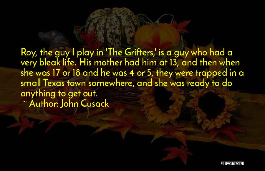 Small Town Life Quotes By John Cusack