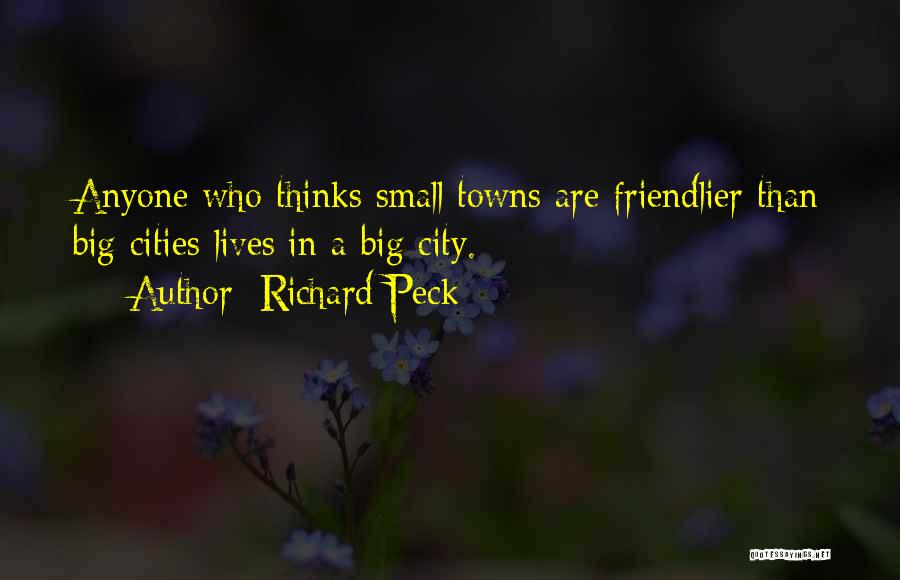 Small Towns And Big Cities Quotes By Richard Peck
