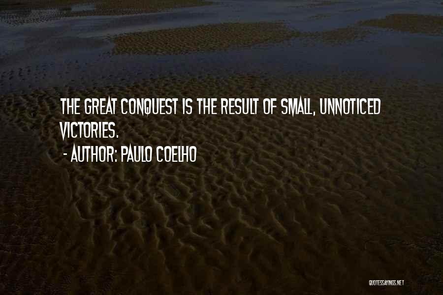 Small Victories Quotes By Paulo Coelho