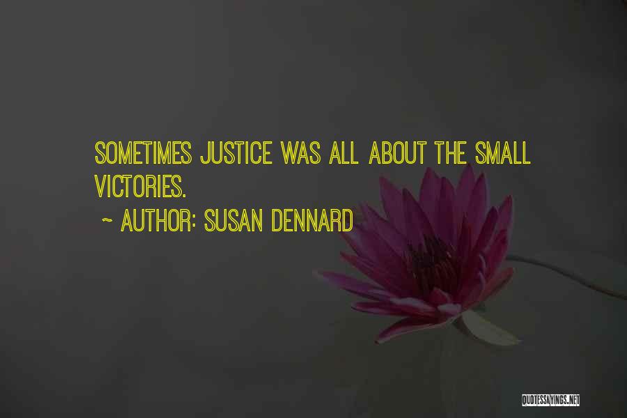 Small Victories Quotes By Susan Dennard