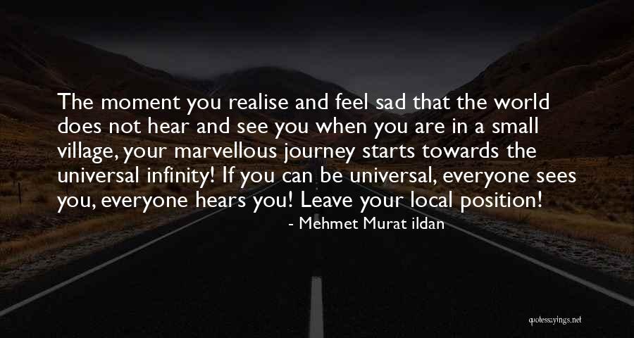 Small Village Quotes By Mehmet Murat Ildan Small Village Quotes By Mehmet Murat Ildan