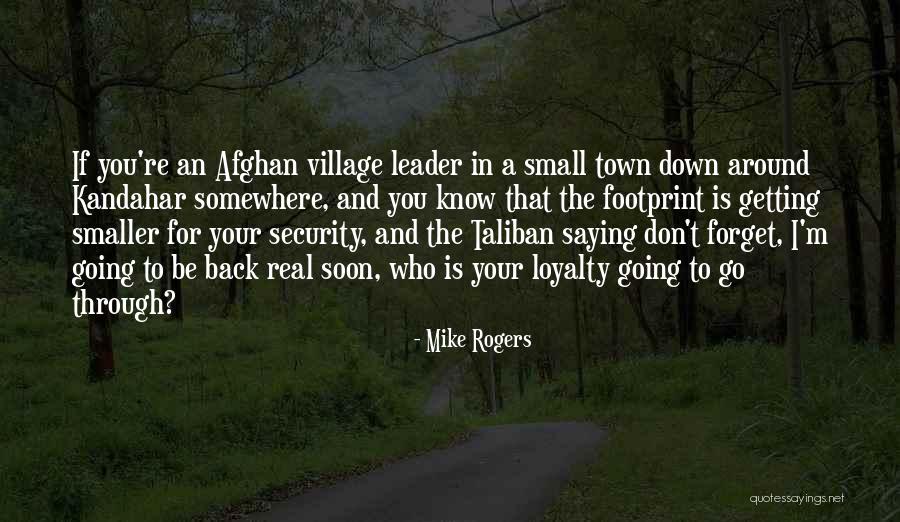 Small Village Quotes By Mike Rogers Small Village Quotes By Mike Rogers