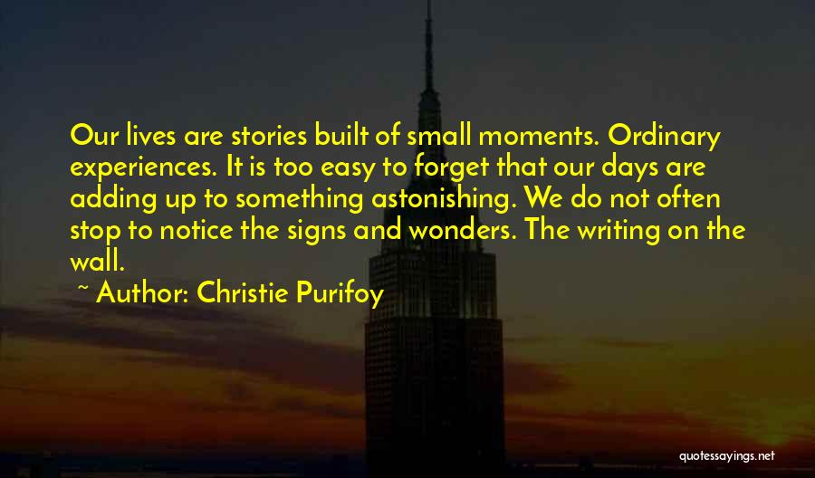 Small Wonders Quotes By Christie Purifoy