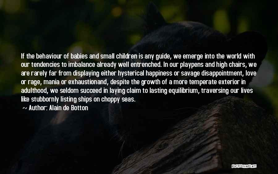 Small World Love Quotes By Alain De Botton