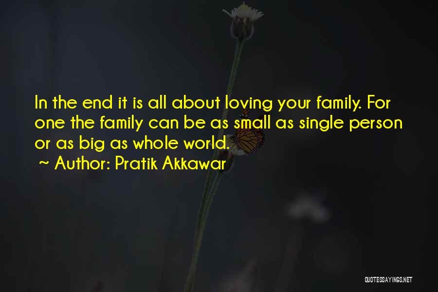 Small World Love Quotes By Pratik Akkawar