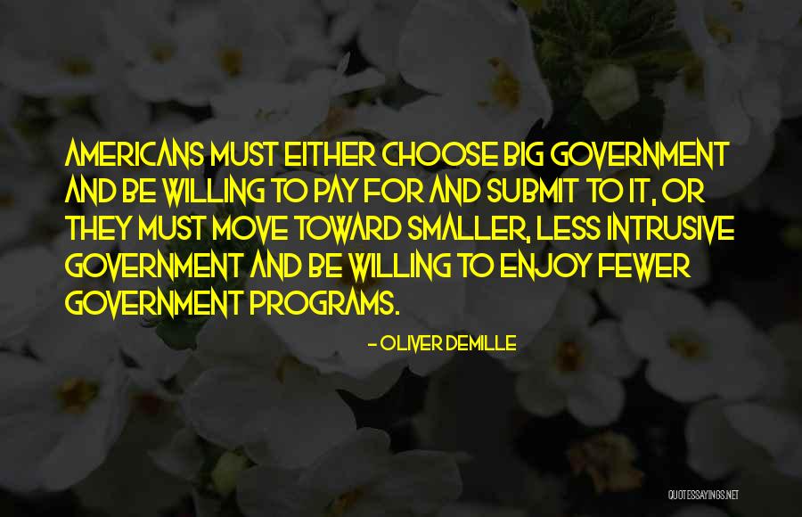 Smaller Government Quotes By Oliver DeMille