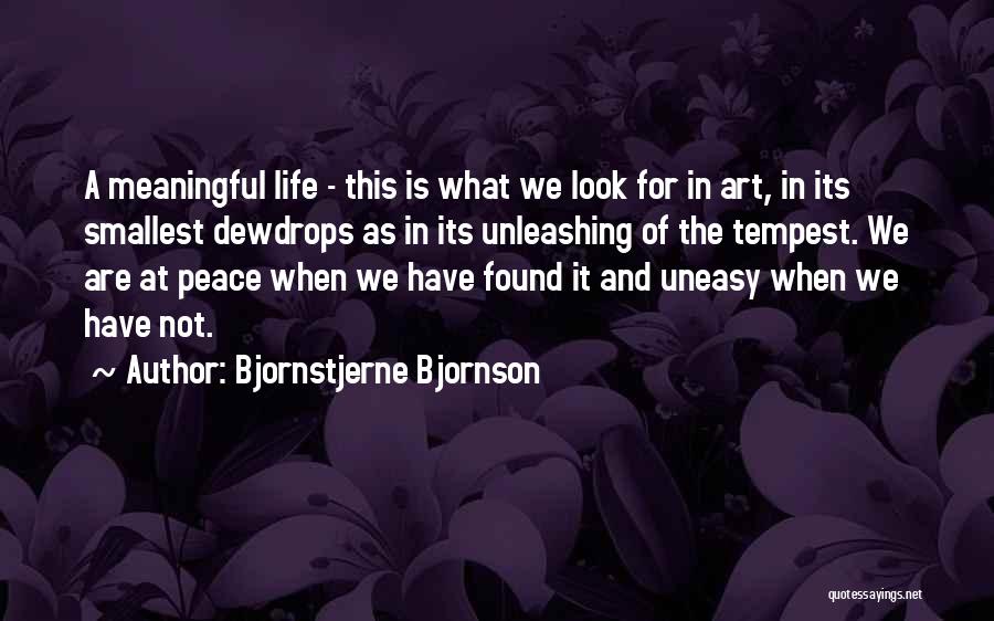 Smallest Life Quotes By Bjornstjerne Bjornson