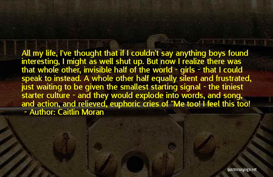 Smallest Life Quotes By Caitlin Moran