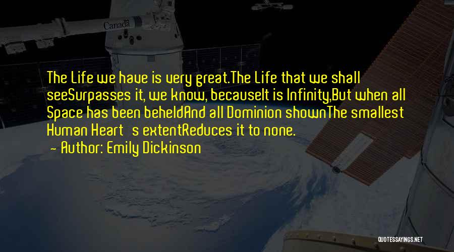 Smallest Life Quotes By Emily Dickinson