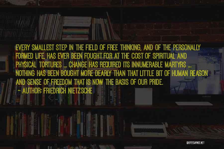 Smallest Life Quotes By Friedrich Nietzsche