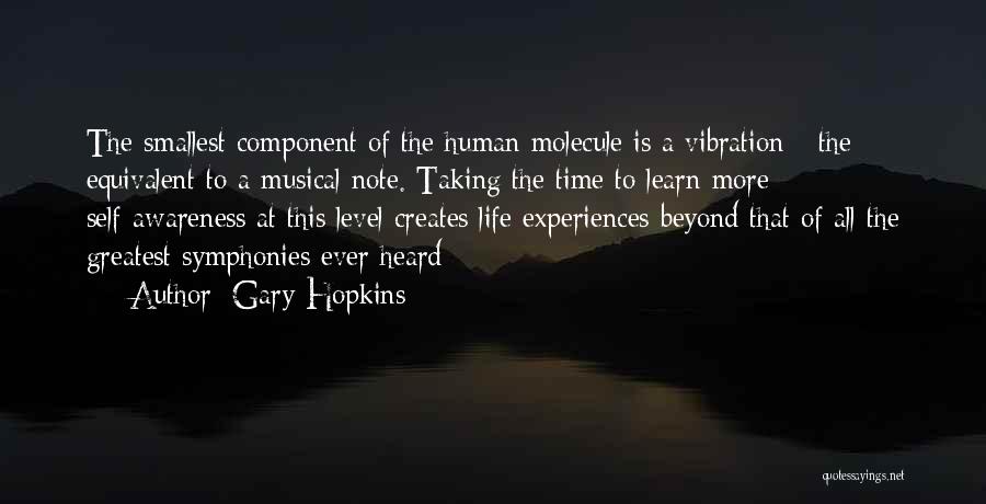Smallest Life Quotes By Gary Hopkins
