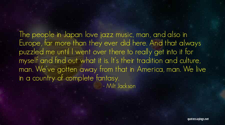 Smallest State Quotes By Milt Jackson Smallest State Quotes By Milt Jackson