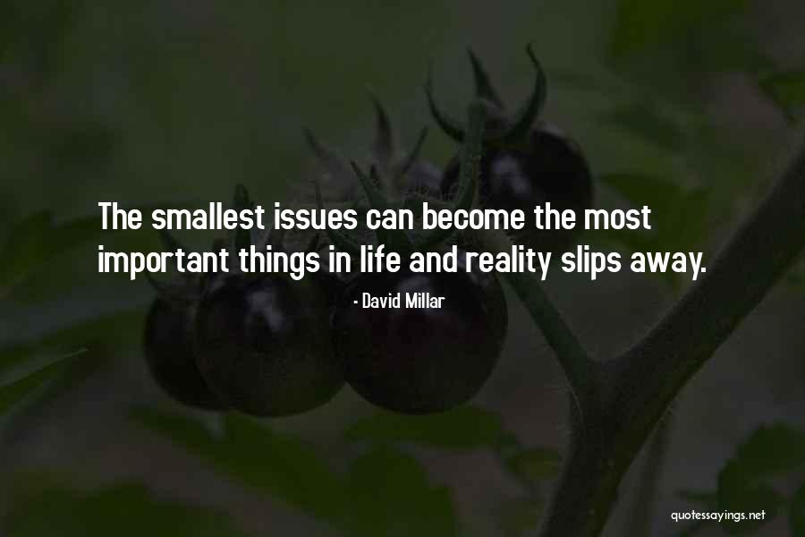 Smallest Things In Life Quotes By David Millar Smallest Things In Life Quotes By David Millar