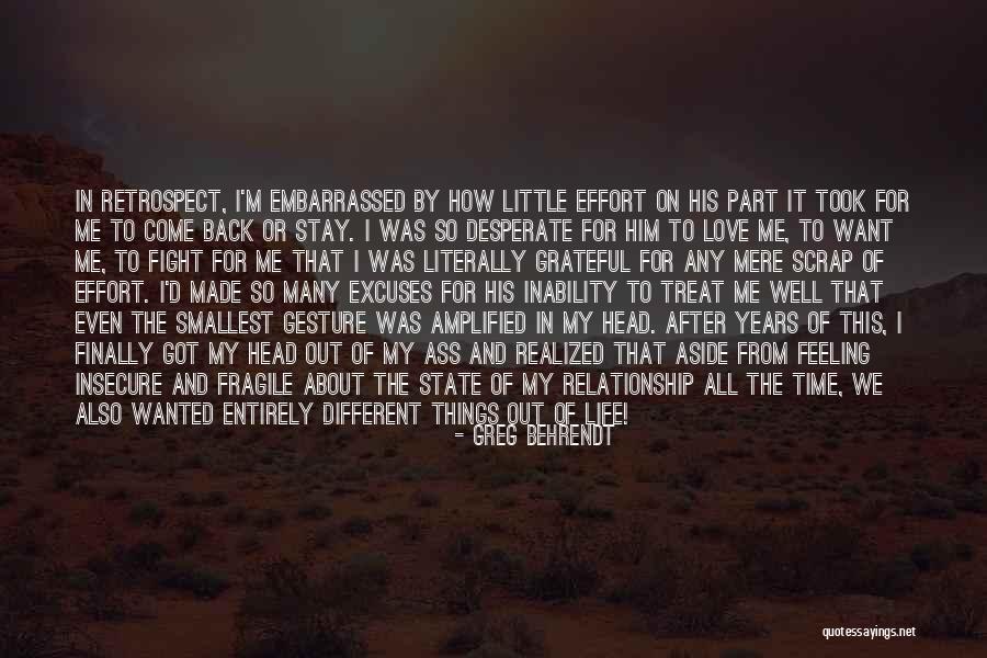 Smallest Things In Life Quotes By Greg Behrendt Smallest Things In Life Quotes By Greg Behrendt