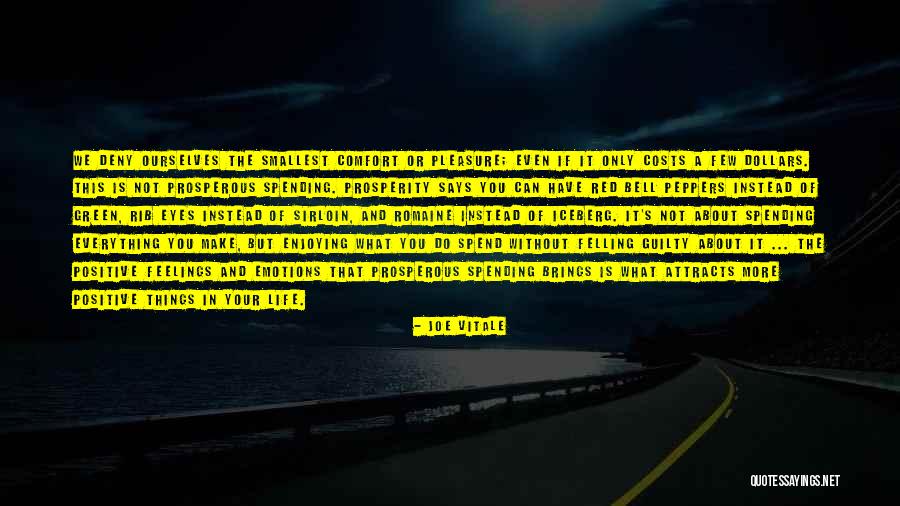 Smallest Things In Life Quotes By Joe Vitale Smallest Things In Life Quotes By Joe Vitale