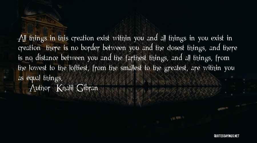 Smallest Things Quotes By Khalil Gibran