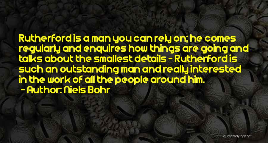 Smallest Things Quotes By Niels Bohr