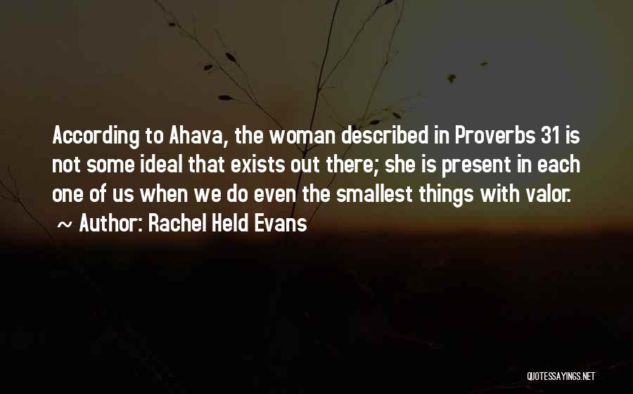 Smallest Things Quotes By Rachel Held Evans