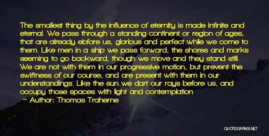 Smallest Things Quotes By Thomas Traherne