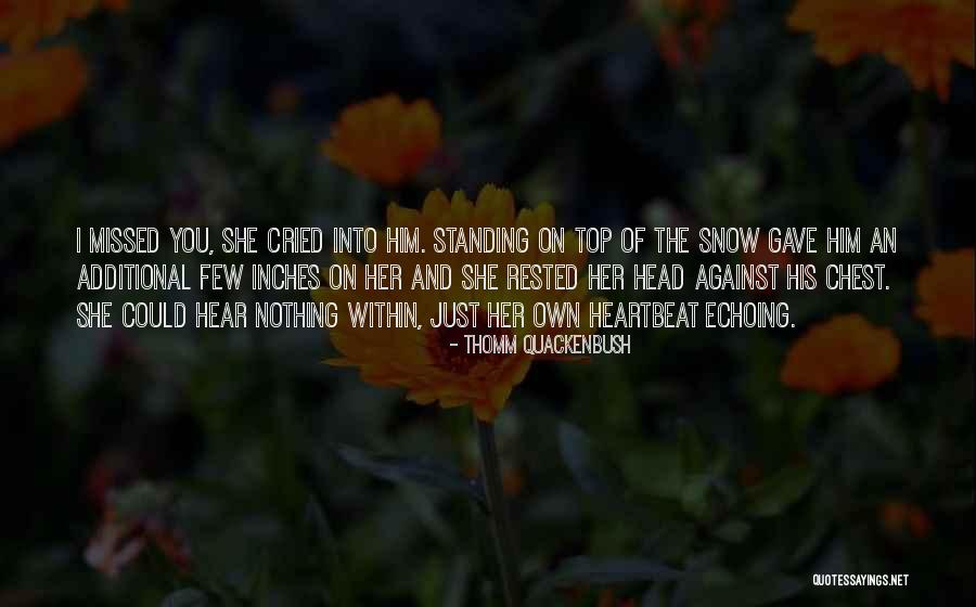 Smalljon Umber Quotes By Thomm Quackenbush Smalljon Umber Quotes By Thomm Quackenbush