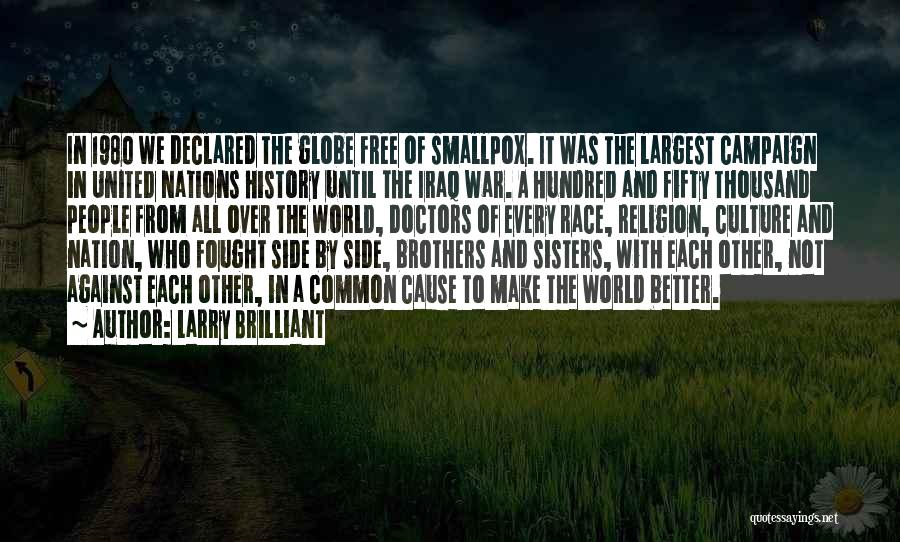 Smallpox Best Quotes By Larry Brilliant