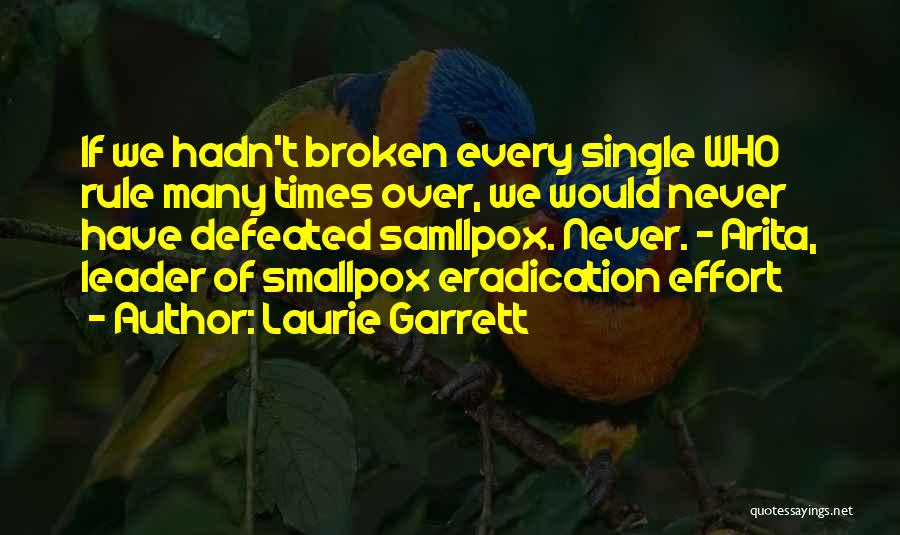 Smallpox Eradication Quotes By Laurie Garrett