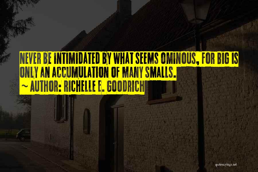 Smalls Quotes By Richelle E. Goodrich