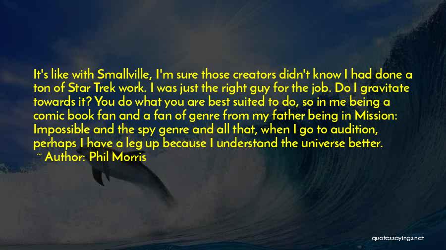 Smallville Quotes By Phil Morris