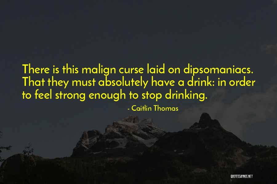 Smaranda Rutzui Quotes By Caitlin Thomas