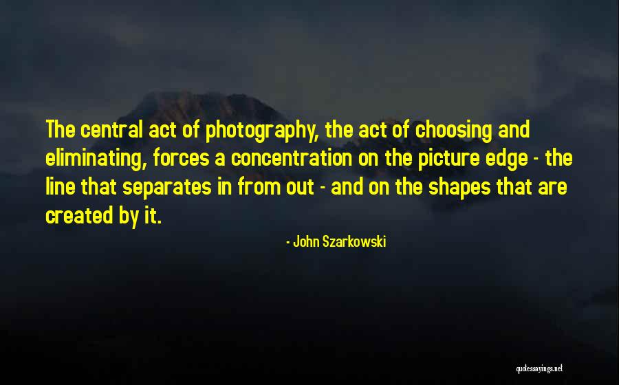 Smarrimento Patente Quotes By John Szarkowski Smarrimento Patente Quotes By John Szarkowski